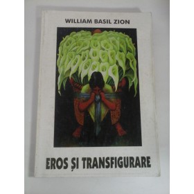 EROS SI TRANSFIGURARE - WILLIAM BASIL ZION